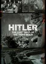 Watch Hitler: The Lost Tapes of the Third Reich M4ufree