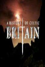 Watch A History of Celtic Britain M4ufree