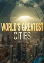Watch Worlds Greatest Cities M4ufree