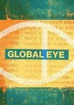 Watch Global Eye M4ufree