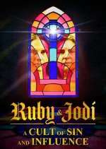 Watch Ruby & Jodi: A Cult of Sin and Influence M4ufree