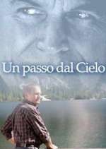 Watch Un passo dal cielo M4ufree
