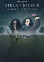 Watch Bibaa & Nicole: Murder in the Park M4ufree