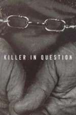 Watch Killer in Question M4ufree