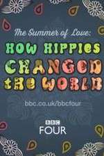 Watch The Summer of Love: How Hippies Changed the World M4ufree