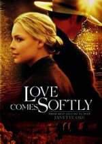 Watch Love Comes Softly M4ufree