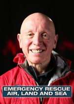 Watch Emergency Rescue: Air, Land & Sea M4ufree