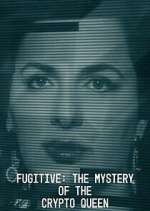 Watch Fugitive: The Mystery of the Crypto Queen M4ufree