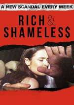 Watch Rich & Shameless M4ufree