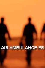 Watch Air Ambulance ER M4ufree