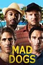 Watch Mad Dogs (US) M4ufree