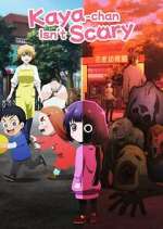 Watch Kaya-chan Isn\'t Scary M4ufree