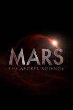 Watch Mars: The Secret Science M4ufree
