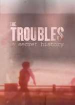 Watch Spotlight on the Troubles: A Secret History M4ufree