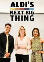 Watch Aldi's Next Big Thing M4ufree