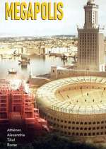Watch Mégapolis : Les plus grandes villes de l\'Antiquité M4ufree