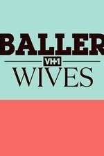 Watch Baller Wives M4ufree