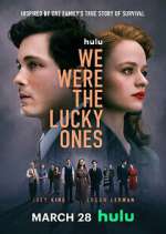 Watch We Were the Lucky Ones M4ufree