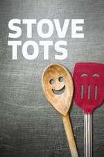 Watch Stove Tots M4ufree