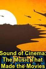 Watch Sound of Cinema: The Music That Made the Movies M4ufree