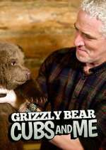 Watch Grizzly Bear Cubs and Me M4ufree