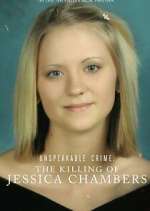Watch Unspeakable Crime: The Killing of Jessica Chambers M4ufree
